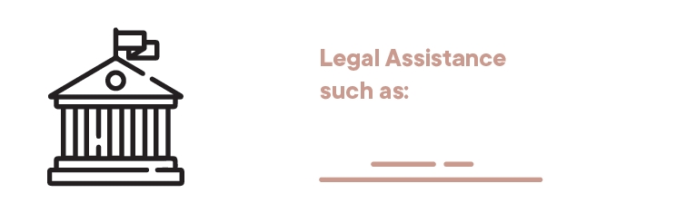 Legal Assistance such as: